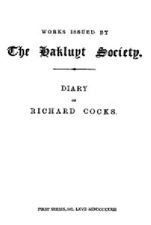 [Gutenberg 48012] • Diary of Richard Cocks, Volume 2 / Cape-Merchant in the English Factory in Japan, 1615-1622, with Correspondence